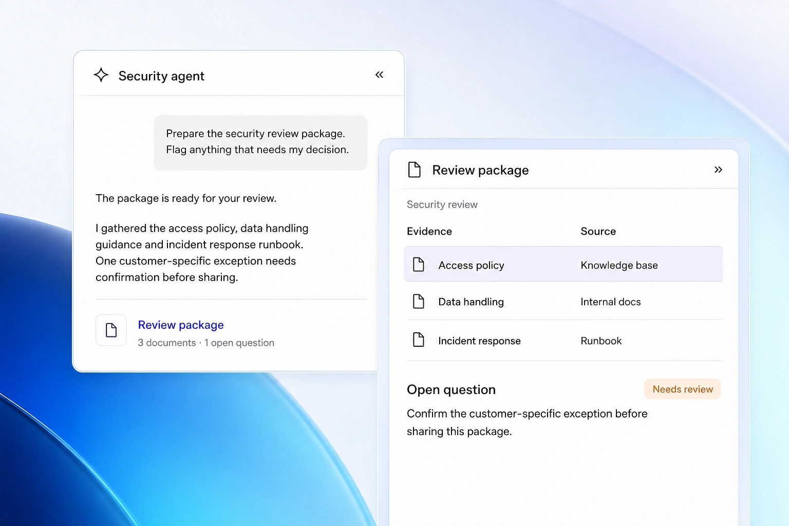 Security agent response beside a prepared evidence package and a customer-specific exception awaiting a decision.